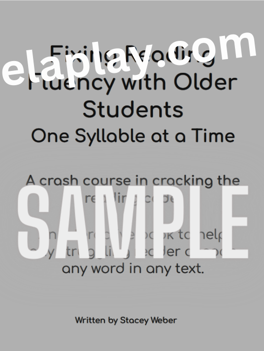 Fixing Reading Fluency With Older Students One Syllable at a Time (BOOK)